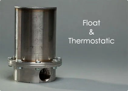 Float and Thermostatic steam trap